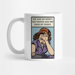 Comic Woman Needs Drama Mug